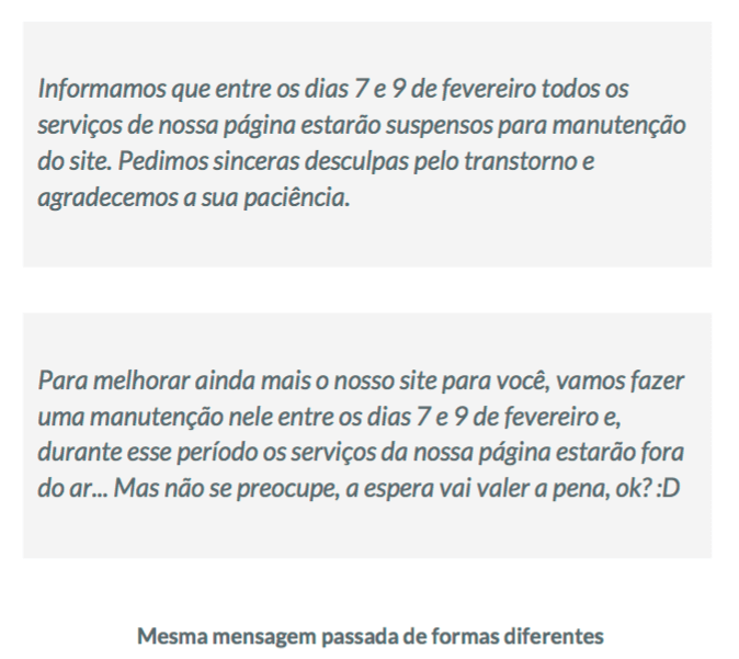 Mesma mensagem passada de duas formas diferentes